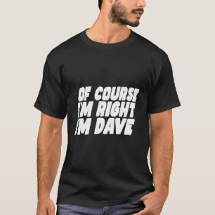Dave David T Shirt