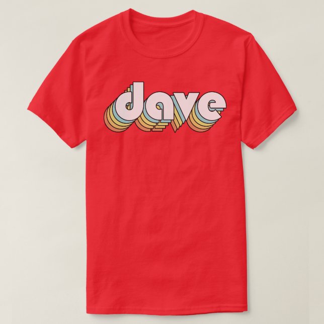 Dave Retro Rainbow Typography Faded Stil T Shirt (Design framsida)