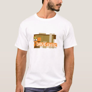 DAVE-tastic T Shirt