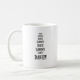 Dave Versus Sammy Argument Funny Kaffemugg