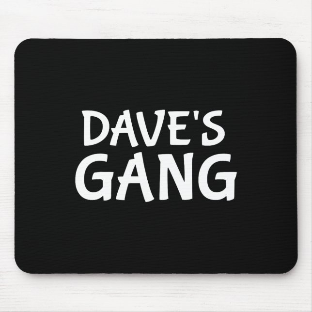 Dave's Gang Förnamn Dave Svärmannafest Bröllop Musmatta (Framsidan)