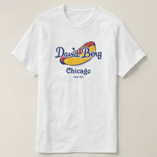 David Berg & Company, Chicago 1860-1992 T Shirt