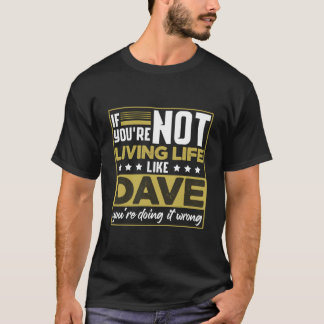 David Dave Humor T Shirt