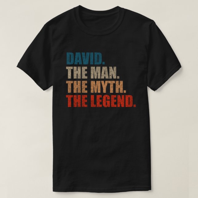 David The Man The Myth the Legend T Shirt (Design framsida)