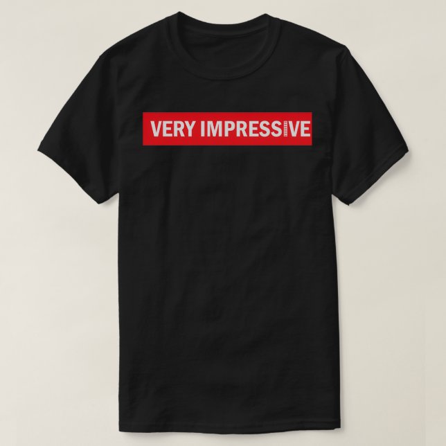 Davie504 Mycket imponerande, bästa basspelare i vä T Shirt (Design framsida)