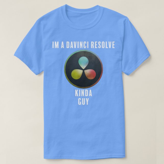 Davinci Resolve Kinda Guy T Shirt (Design framsida)