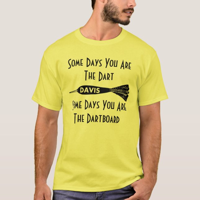Davis kickpilar några dagar är du pilskjortan tee shirt (Framsida)