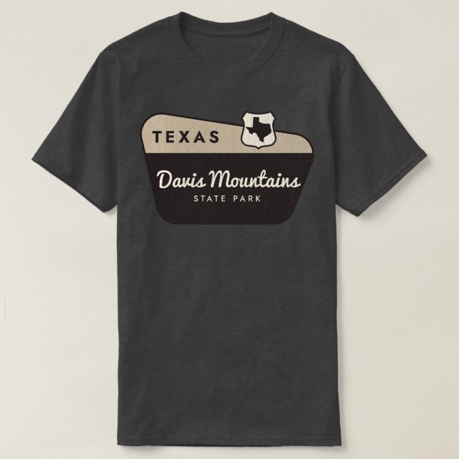 Davis Mountains State Park Texas Välkomsttecken T Shirt (Design framsida)