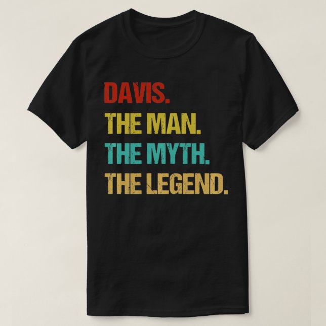 Davis The Man The Myth The Legend Pullover T Shirt (Design framsida)