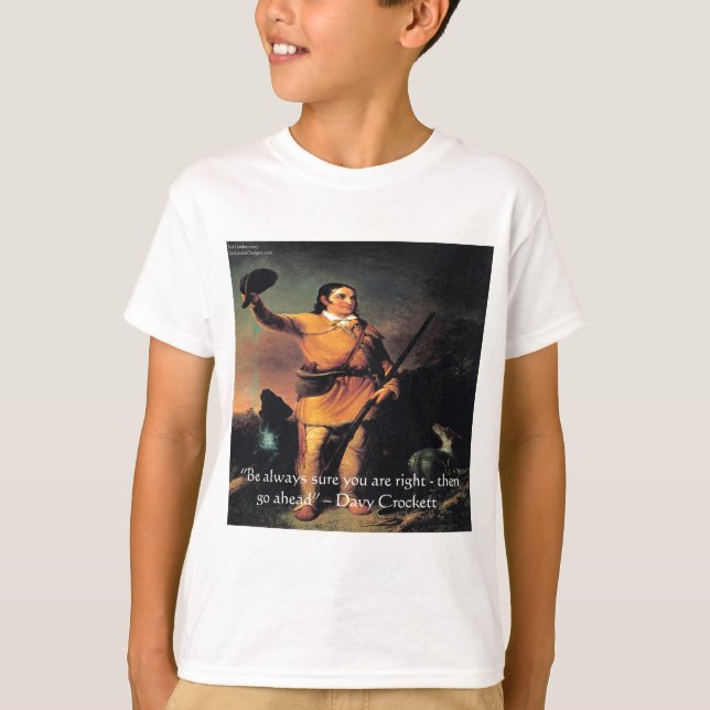 Davy Crocket "Gå vidare" visdomsord T Shirt (Framsida)
