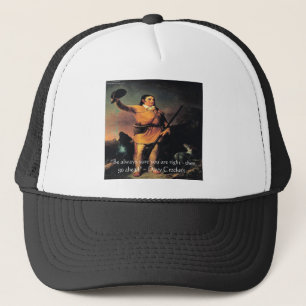 Davy Crocket "Go Ahead" Wisdom Quote Truckerkeps
