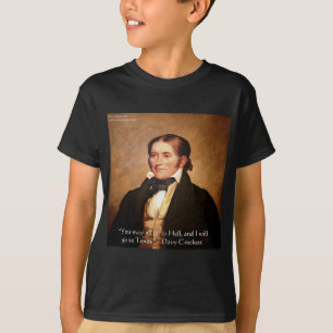Davy Crockett "Going to Texas" Humor Quote T-shirt