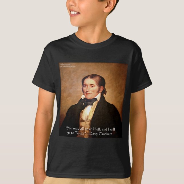Davy Crockett "Going to Texas" Humor Quote T-shirt (Framsida)