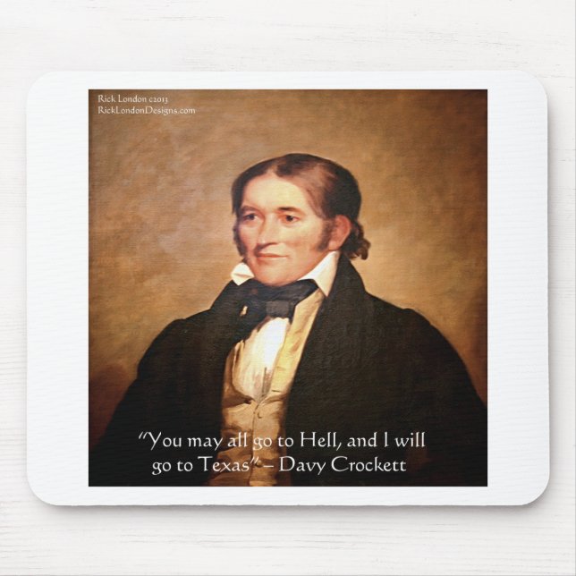 Davy Crockett "På väg till Texas" Humor Citat Musmatta (Framsidan)