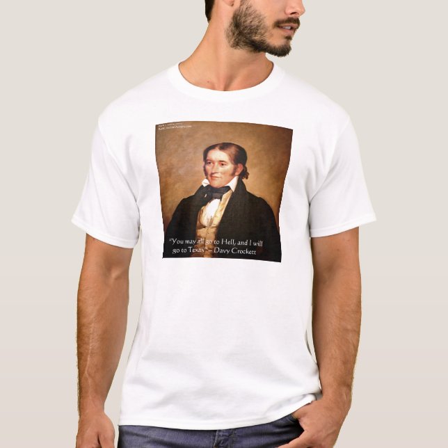Davy Crockett "På väg till Texas" Humor Citat T-shirt (Framsida)