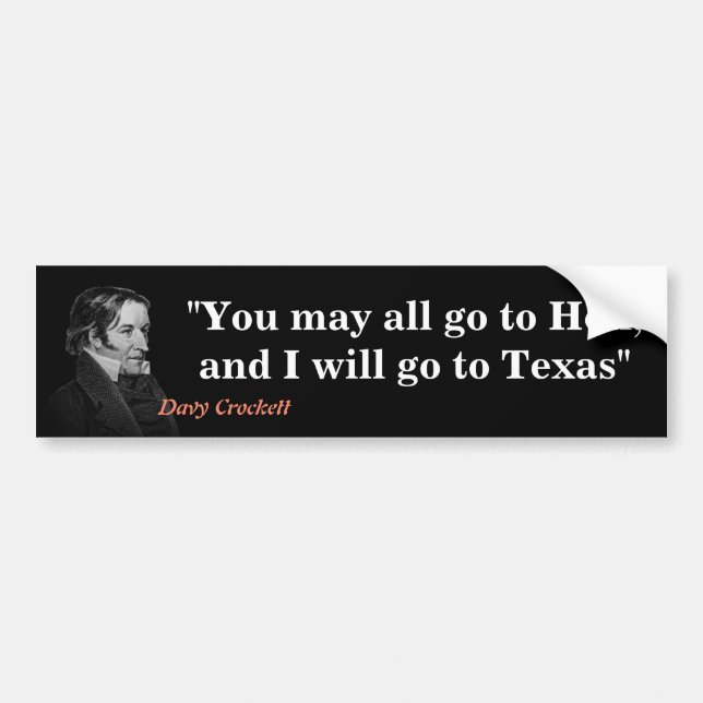 Davy Crockett Quote på helvetet och Texas Bumper S Bildekal (Framsidan)