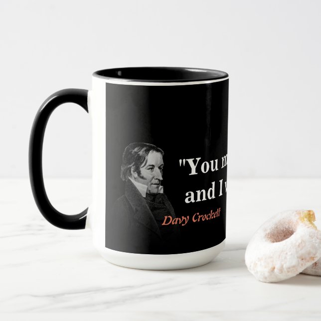 Davy Crockett Quote på helvetet och Texas Mugg (Med munk)