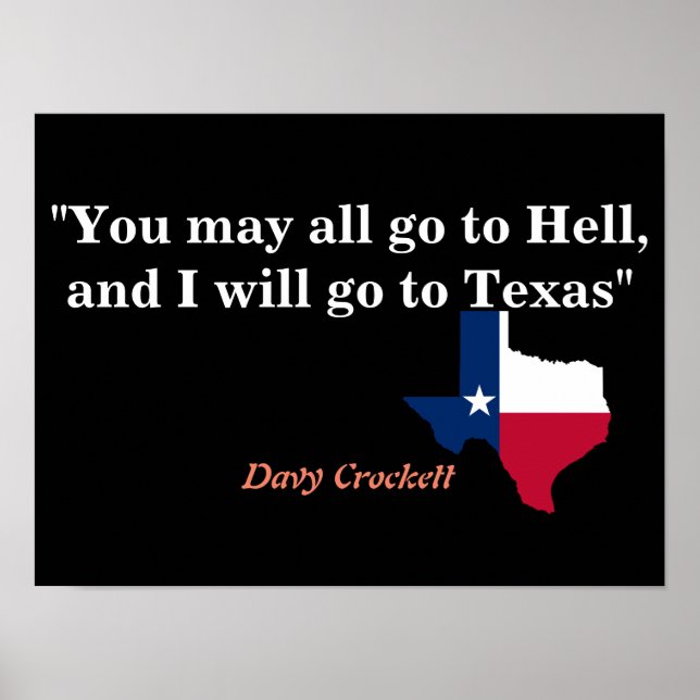 Davy Crockett Quote på helvetet och Texas Poster (Framsidan)