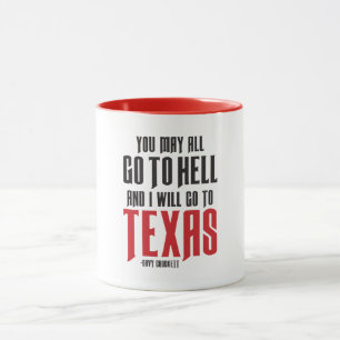 Davy Crockett Quote Texas Coffee Mugg