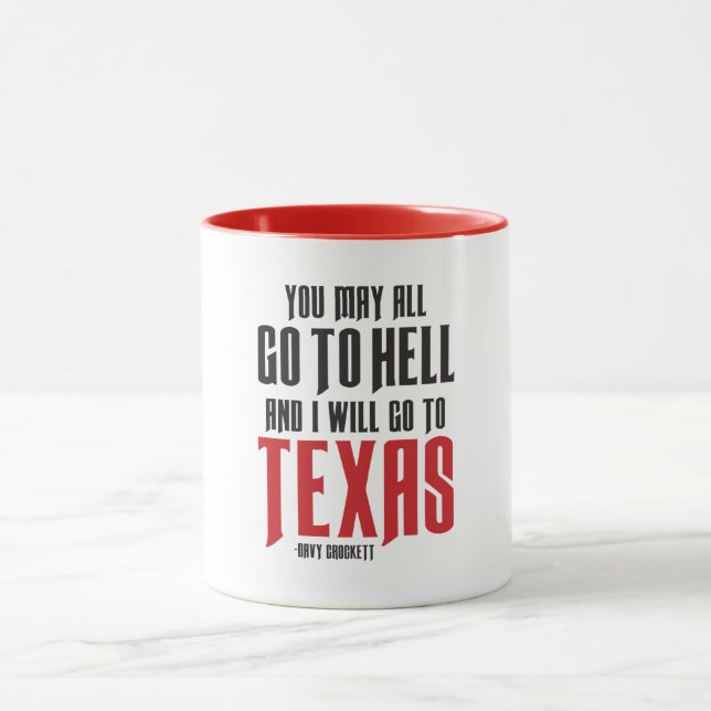 Davy Crockett Quote Texas Coffee Mugg (Center)