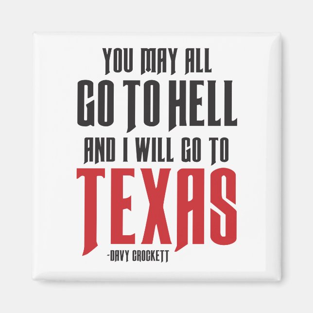 Davy Crockett Quote Texas Magnet (Framsidan)