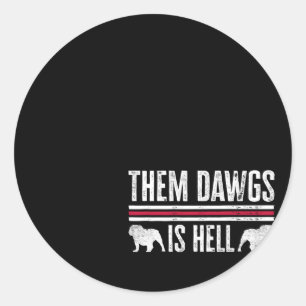 Dawgs är helvetet. runt klistermärke