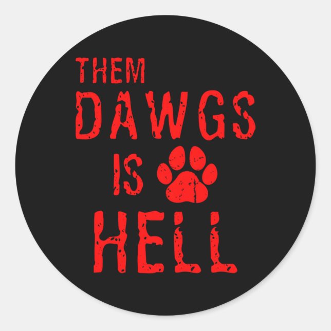 Dawgs är helvetet. runt klistermärke (Framsida)