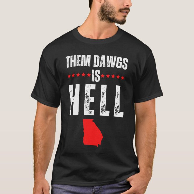 Dawgs är helvetet. t shirt (Framsida)