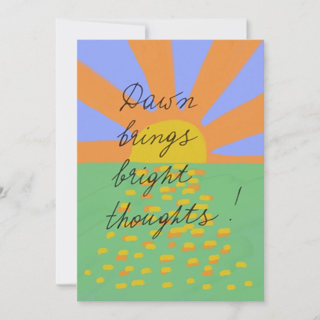 Dawn brings bright thoughts postcard (Framsida)