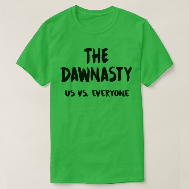 Dawnasty US mot alla i svart T Shirt (Design framsida)