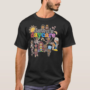 Dawn's Daycare Apparel T Shirt