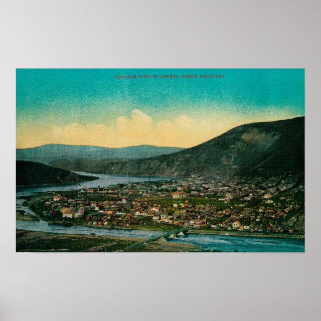 Dawson, Alaska Yukon Territory Town View Poster (Framsidan)