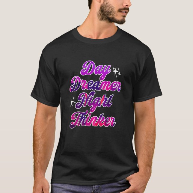 Day Dreamer Night Thinker Tired Sleepless Insomnia T Shirt (Framsida)