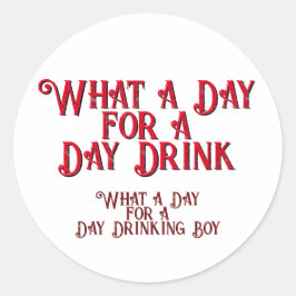 DAY DRINK - FÖR HIM! av Jeff Willis Art Runt Klistermärke