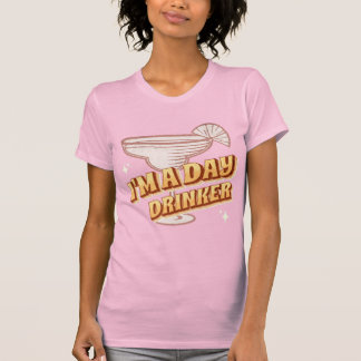 Day Drinker Margarita T Shirt