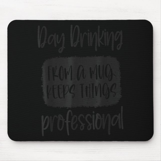 Day Drinking From A Mug, Sarcastic Funny Quotes  Musmatta (Framsidan)