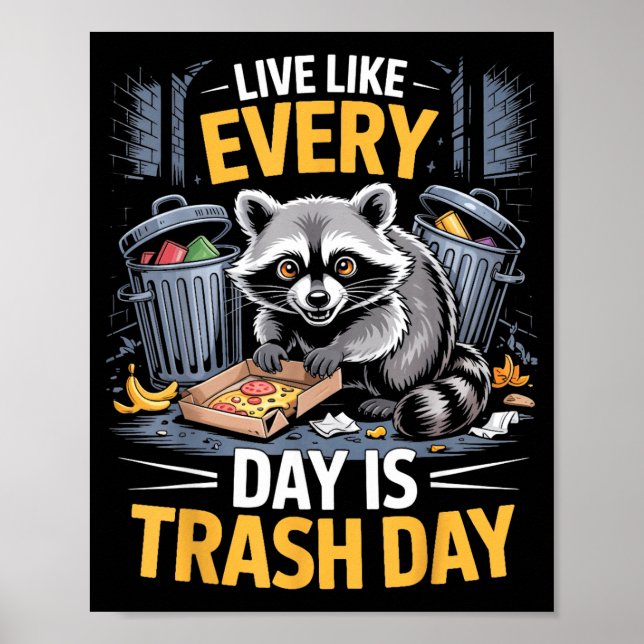 Day Is Trash Day Raccoon Lover Trashed Racoon Anim Poster (Framsidan)