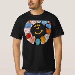 Day of Happiness  T Shirt