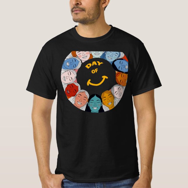 Day of Happiness  T Shirt (Framsida)