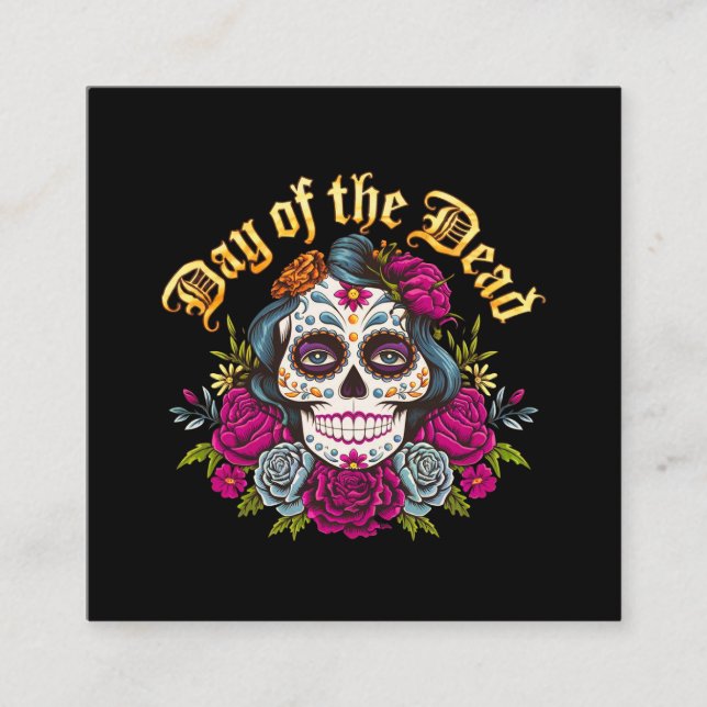 Day of the dead: Celebrate Dia de Los Muertos Fyrkantigt Visitkort (Framsida)