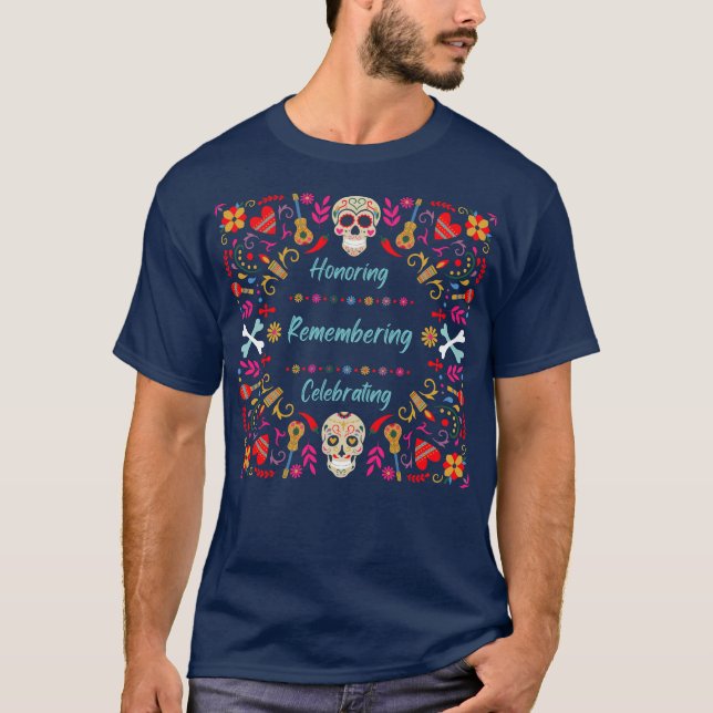 Day of the dead Remembran T Shirt (Framsida)