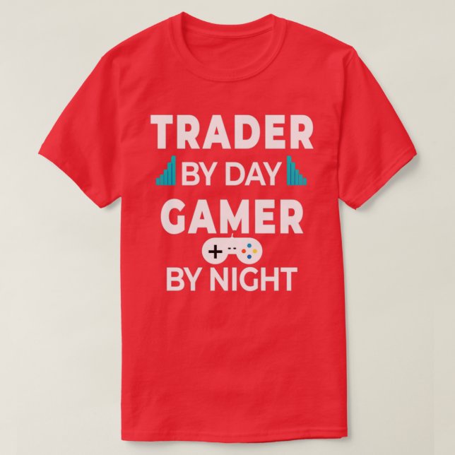 Day Trader Trading Gaming Funny Quote Gift illustr T Shirt (Design framsida)