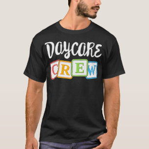 Daycare Crew Childcare Team Squad Provider efter T Shirt