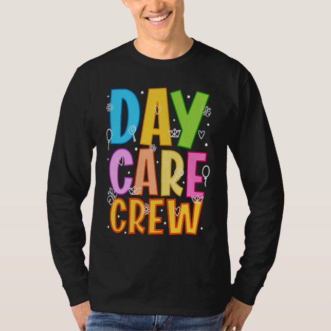 Daycare Crew Daycare Provider Daycare Teacher Pres T Shirt (Framsida)