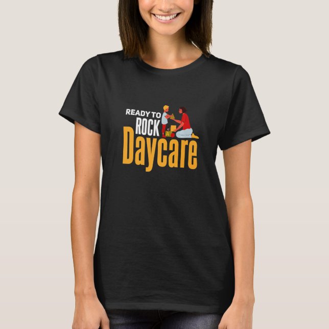 Daycare Kindergarten Preschool Education Teacher s T Shirt (Framsida)