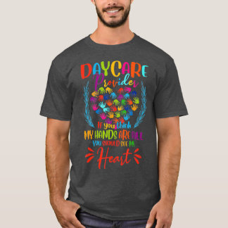 Daycare Provider Funny Childcare Apprecition T Shirt