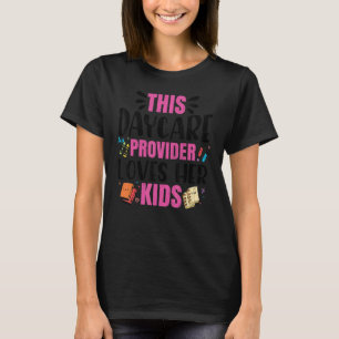 Daycare Provider Kärlek Kids Childcare Lärare Gr T Shirt