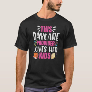 Daycare Provider Kärlek Kids Childcare Teacher Gra T Shirt