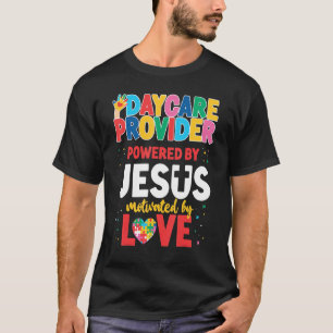 Daycare Provider med Jesus motiverade av Lov T Shirt