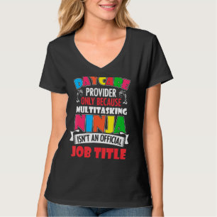Daycare Provider Only Daycare Worker Daycare Teach T Shirt